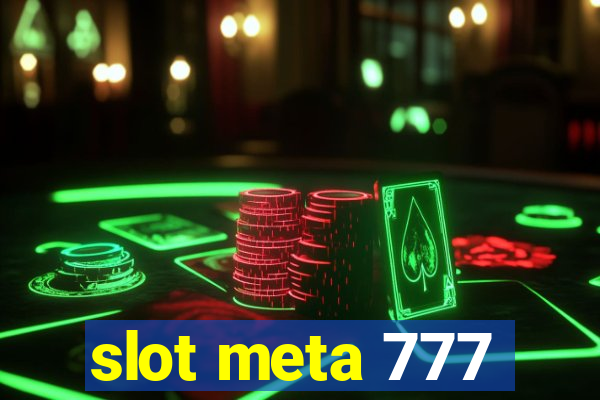 slot meta 777